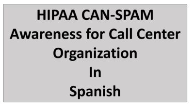 HIPAA CAN-SPAM Awareness for Call Center Organization in Spanish