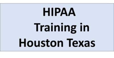 HIPAA Training in Houston Texas