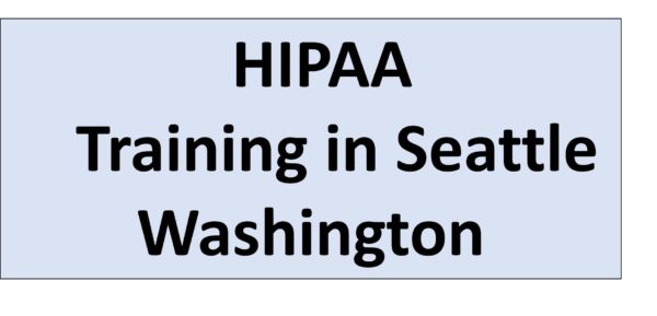 HIPAA Training Seattle