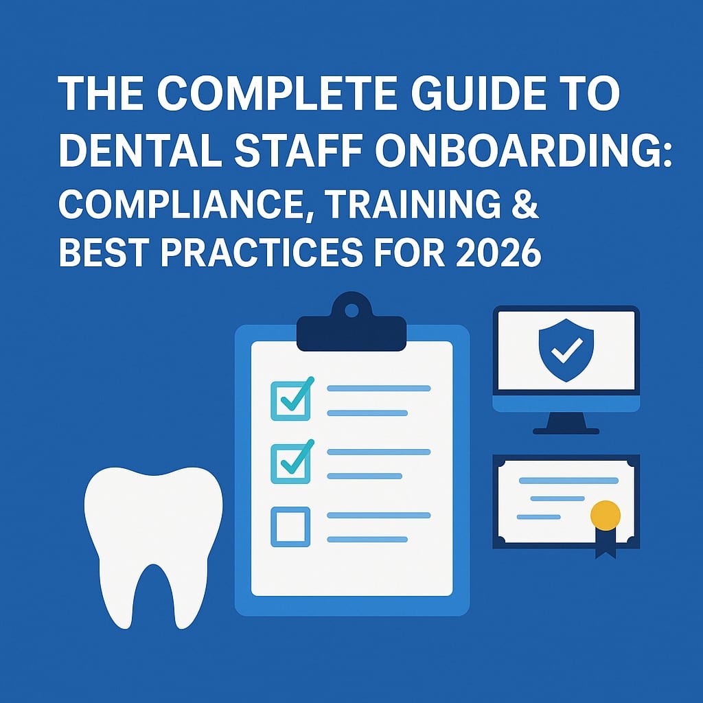 The Complete Guide to Dental Staff Onboarding