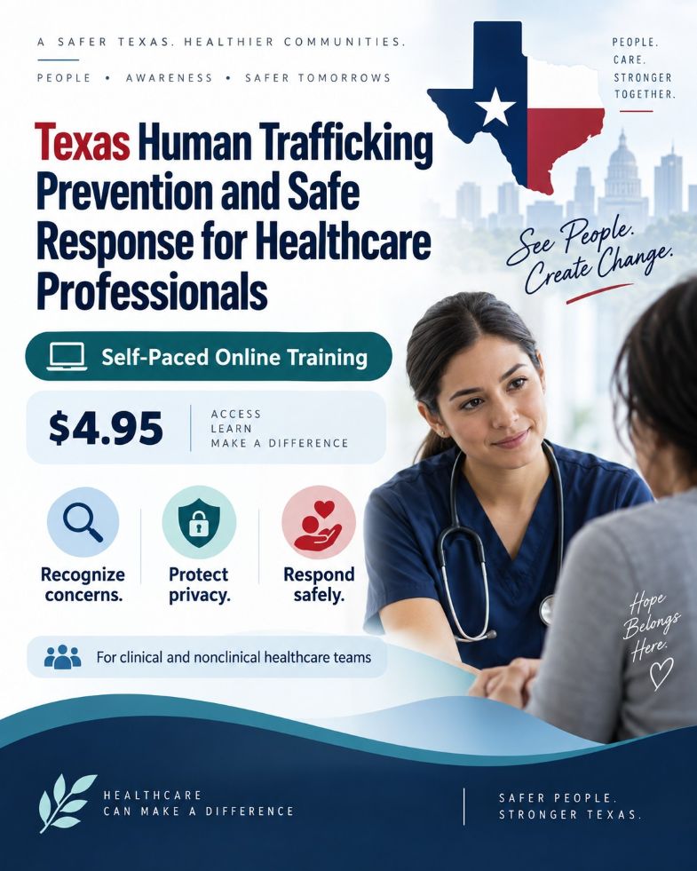Texas Human Trafficking Prevention and Safe Response Training for Healthcare Professionals